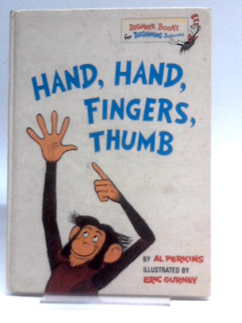 Hand, hand, fingers, thumb (beginner series) By Al Perkins