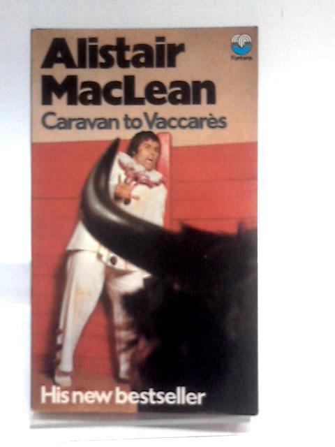 Caravan to Vaccares von Alistair MacLean