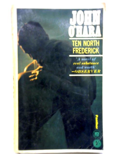 Ten North Frederick By John O'Hara