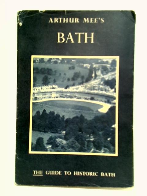 Bath By Arthur Mee