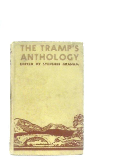 Tramp's Anthology By Stephen Graham