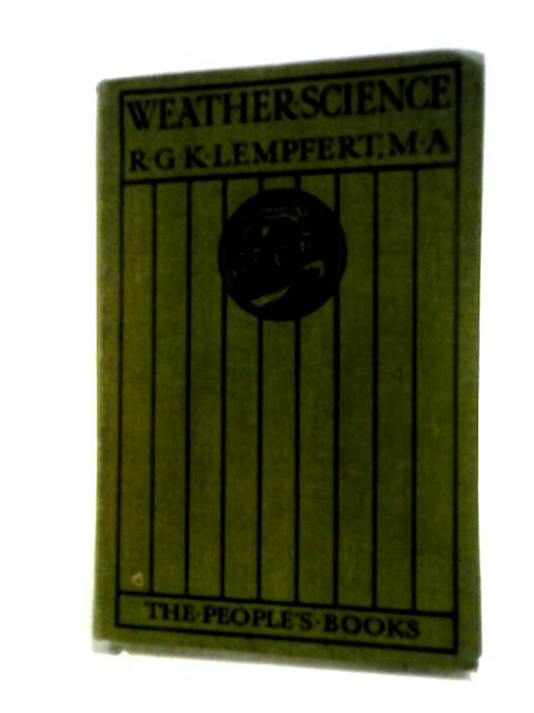 Weather Science By R. G. K. Lempfert