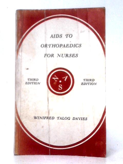 Aids to Orthopaedics for Nurses von Winifred Talog Davies
