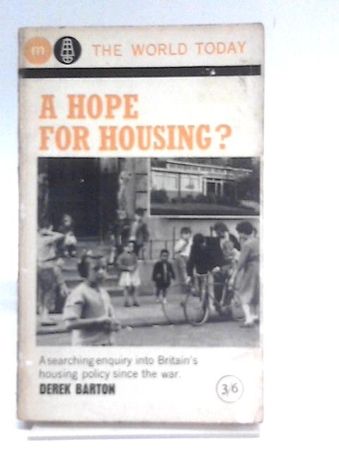 A Hope for Housing By Derek Barton
