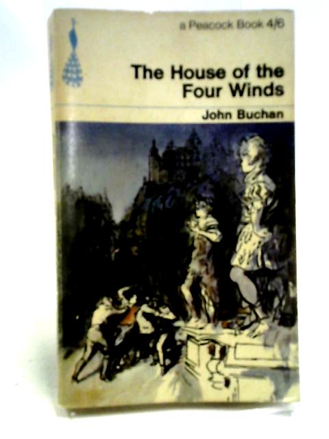 The House Of The Four Winds von John Buchan