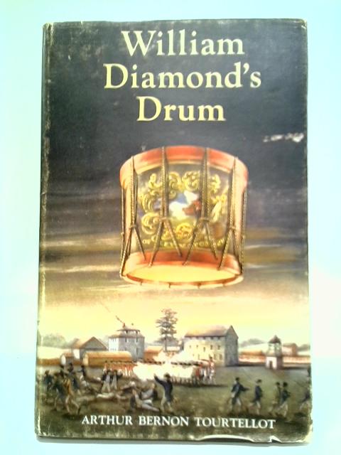 William Diamond's Drum By Arthur Bernon Tourtellot