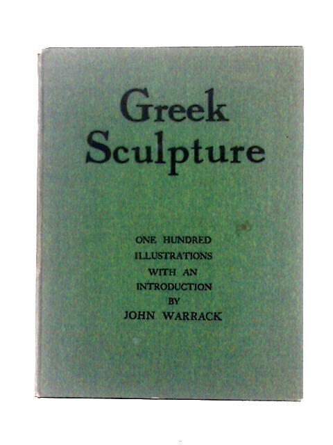 Greek Sculpture von John Warrack