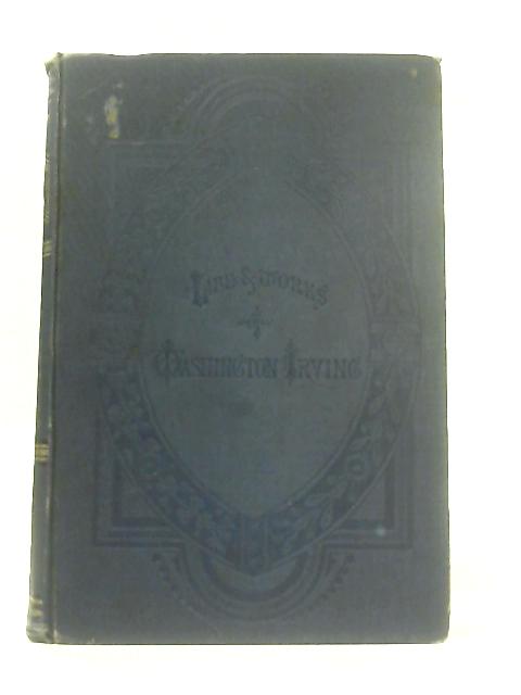 Life and Works of Washington Irving, Second Series By Washington Irving