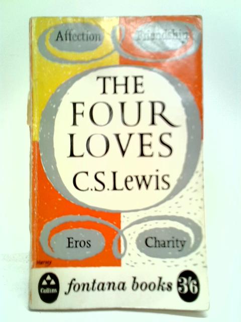 The Four Loves By C. S. Lewis