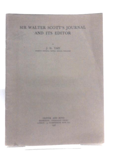 Sir Walter Scott's Journal And Its Editor By J. G. Tait