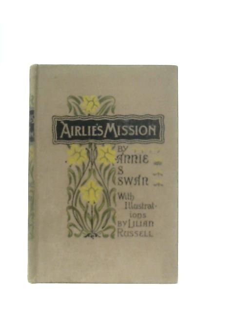 Airlie's Mission By Annie S. Swan