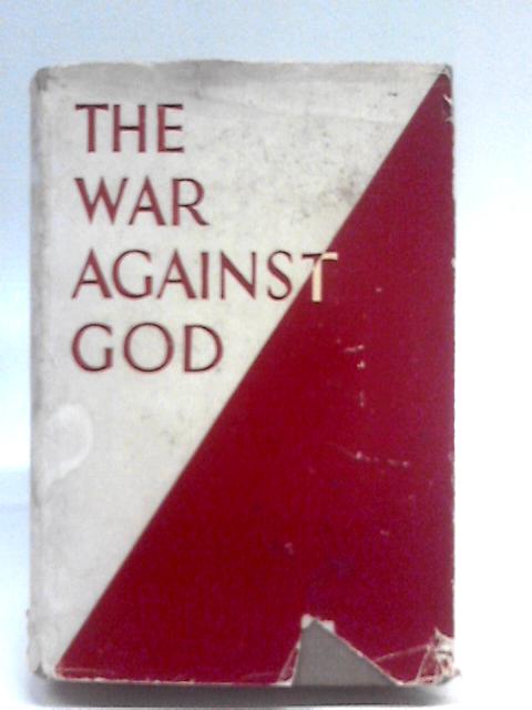The War Against God By Sidney Dark