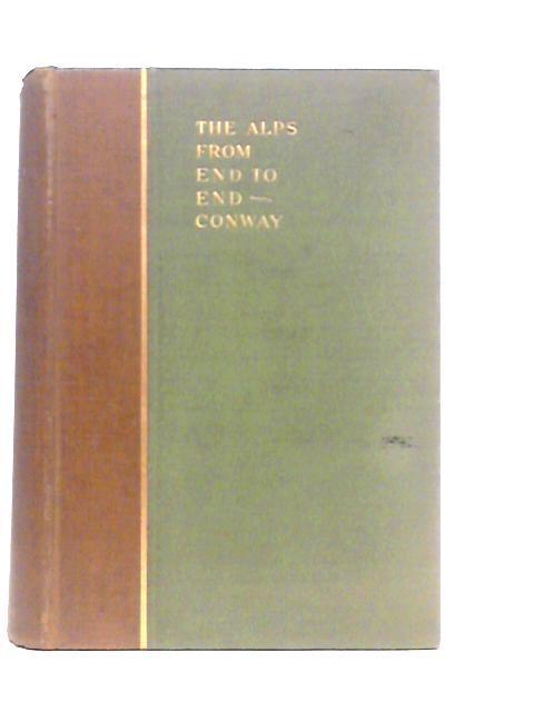 The Alps from End to End By William Martin Conway