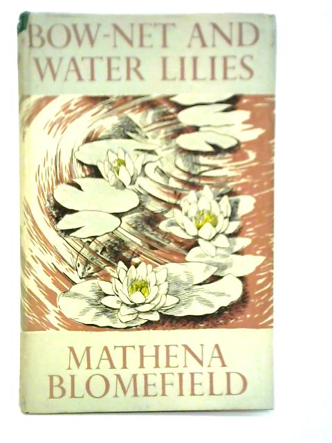 Bow-Net and Water Lilies By Mathena Blomefield