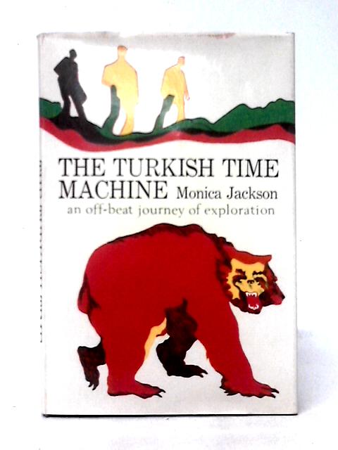 The Turkish Time Machine By Monica Jackson