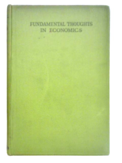 Fundamental Thoughts in Economics By Gustav Cassel