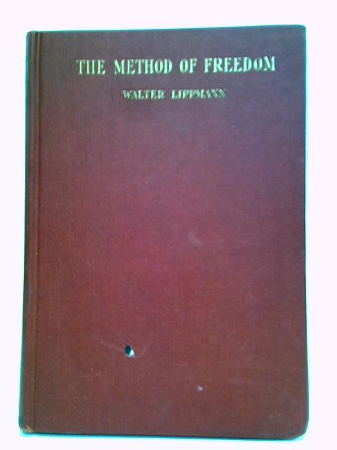 The Method Of Freedom von Walter Lippmann