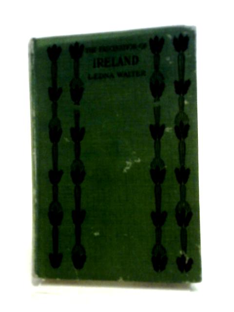 The Fascination of Ireland By L Edna Walter