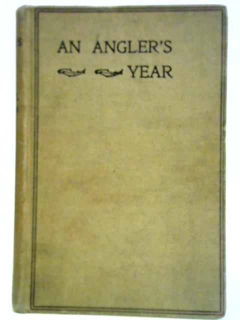 An Angler's Year von Charles S. Patterson