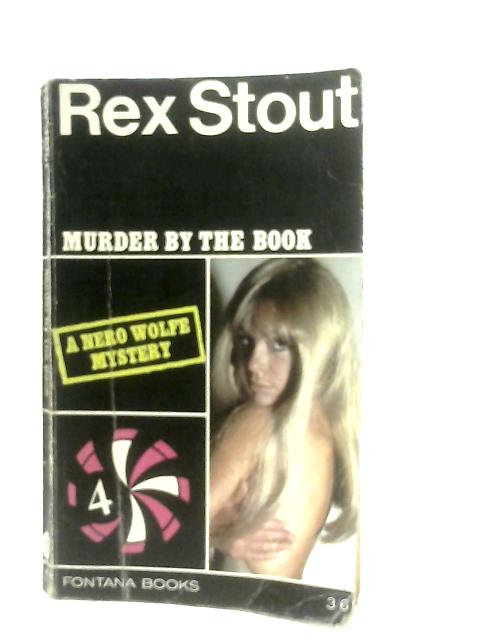Murder By The Book von Rex Stout