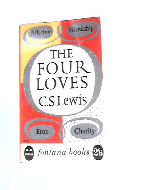 The Four Loves By C S Lewis