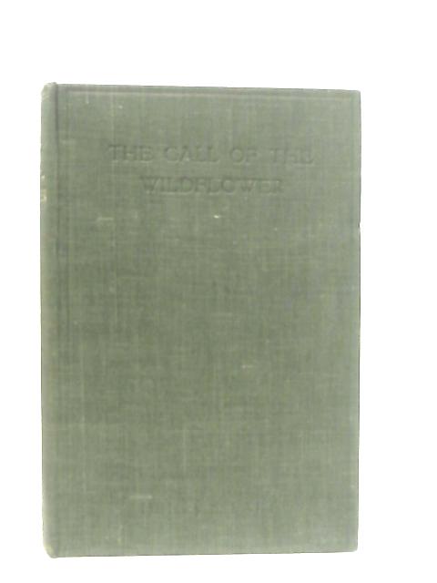 The Call of the Wildflower By S. Henry Salt