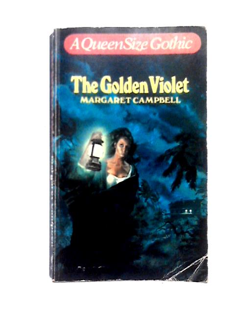 The Golden Violet By Margaret Campbell