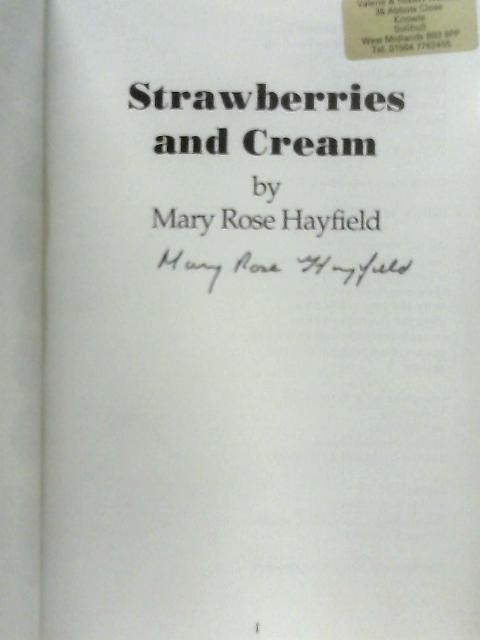 Strawberries and Cream By Mary Rose Hayfield