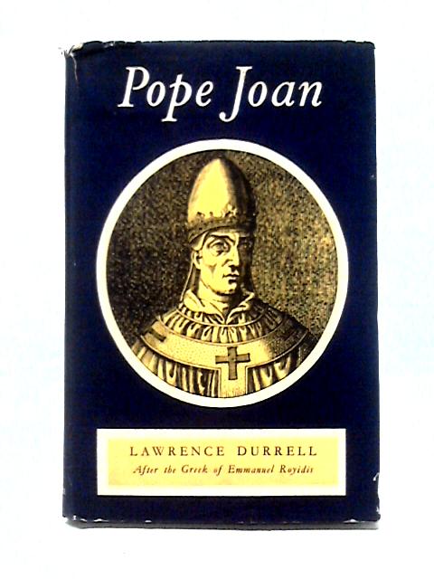 Pope Joan: A Romantic Biography By Emmanuel Royidis