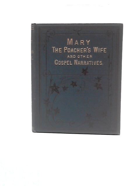Mary The Poacher's Wife By K.