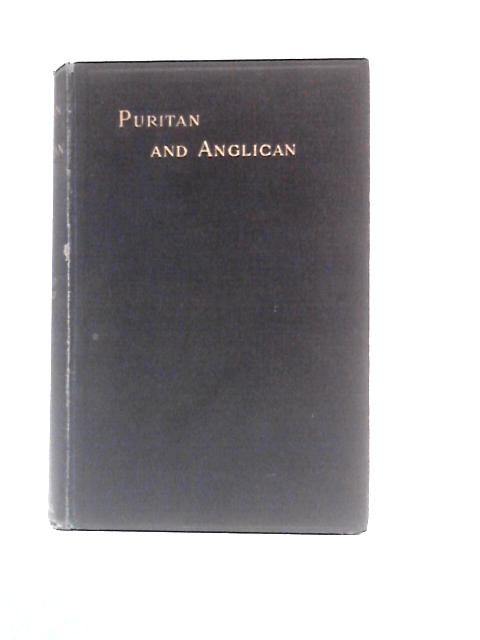 Puritan and Anglican: Studies in Literature von Edward Dowden