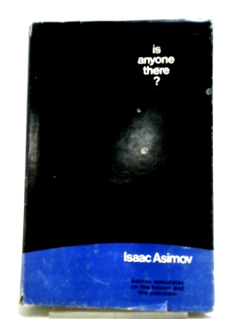 Is Anyone There? By Isaac Asimov
