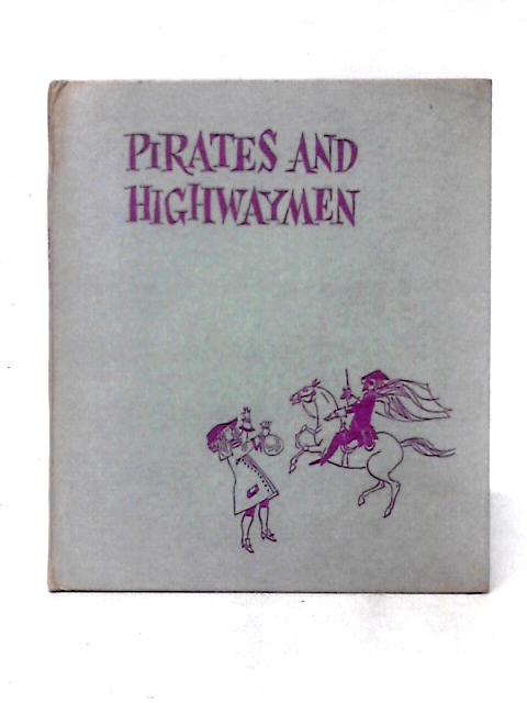 The Signpost Library - Pirates and Highwaymen von Alan C. Jenkins