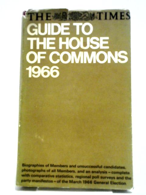 The Times: House of Commons 1966 By Anon