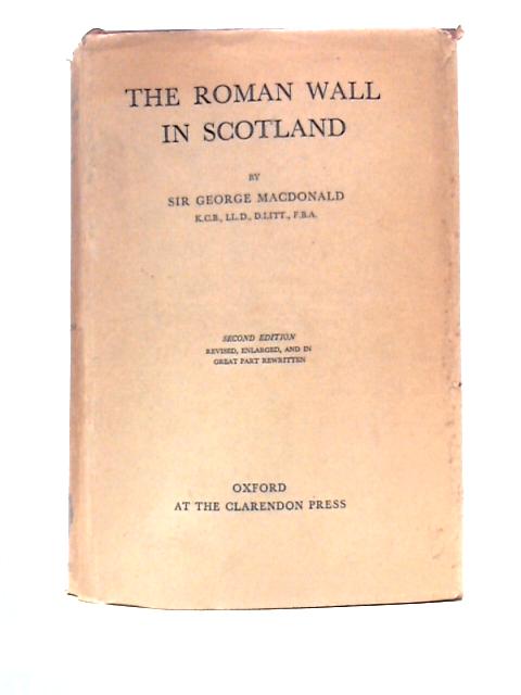 The Roman Wall In Scotland von Sir George Macdonald