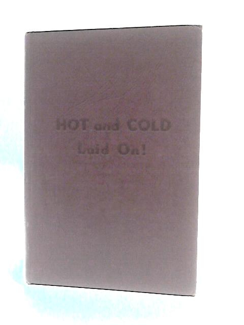 Hot and Cold Laid On: Burrowing in Britain von Percy & Bernadette Gomery