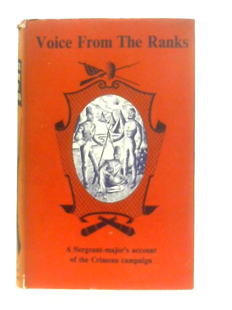 Voice from the Ranks: A personal narrative of the Crimean campaign von Timothy Gowing