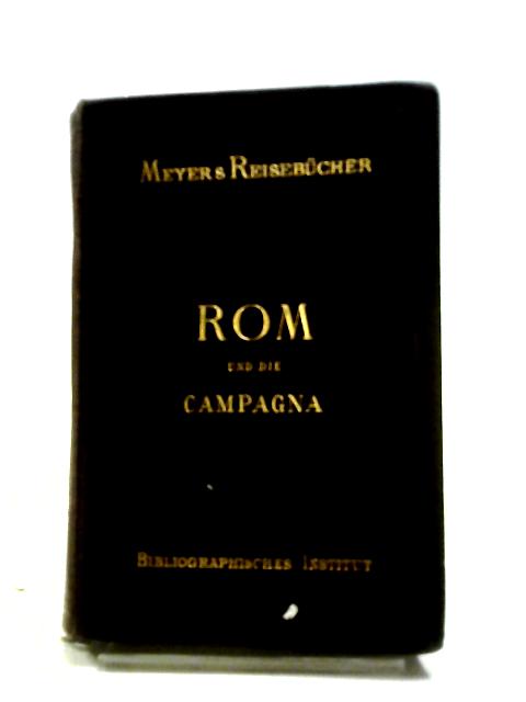 Rom Und Die Campagna By Dr. Th. Gsell Fels