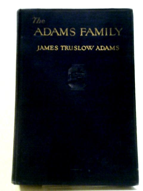The Adams Family par James Truslow Adams