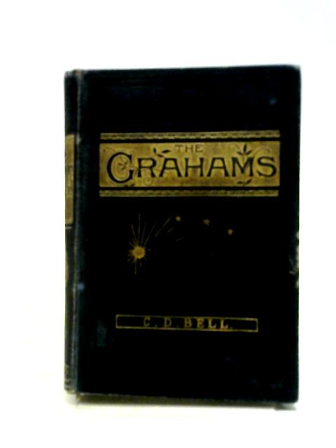 The Grahams, Or, Home Life By Catherine D. Bell