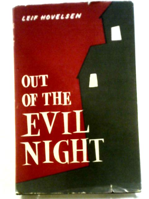 Out of the Evil Night By Leif Hovelsen