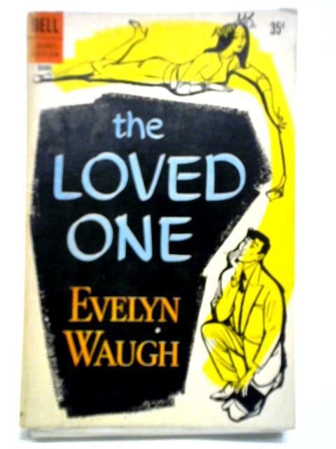 The Loved One (A Laurel Edition) By Evelyn Waugh