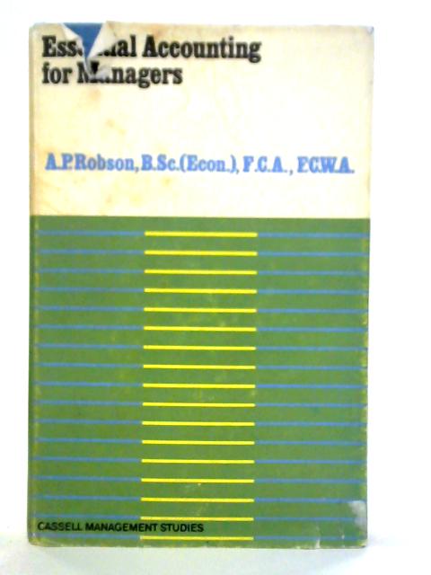 Essential Accounting for Managers von A. P. Robson