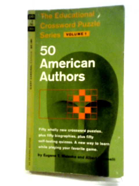 50 American Authors;: The Educational Crossword Puzzle Series: V. 1 (Giant Cardinal Ed) By Eugene T Maleska
