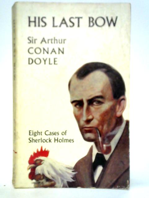 His Last Bow By Sir Arthur Conan Doyle
