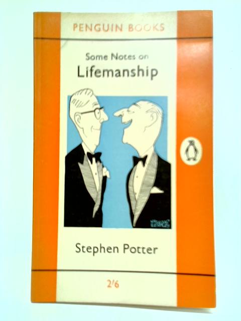 Lifemanship By Stephen Potter