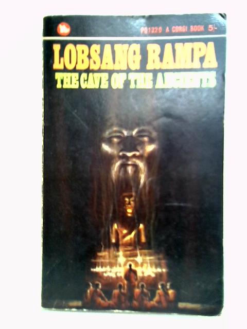 The Cave Of The Ancients By T. Lobsang Rampa