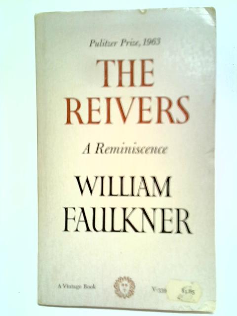 The Reivers: A Reminiscence By William Faulkner