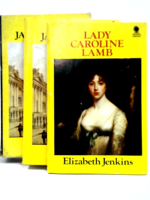 Lady Caroline Lamb- Jane Austen By Elizabeth Jenkins