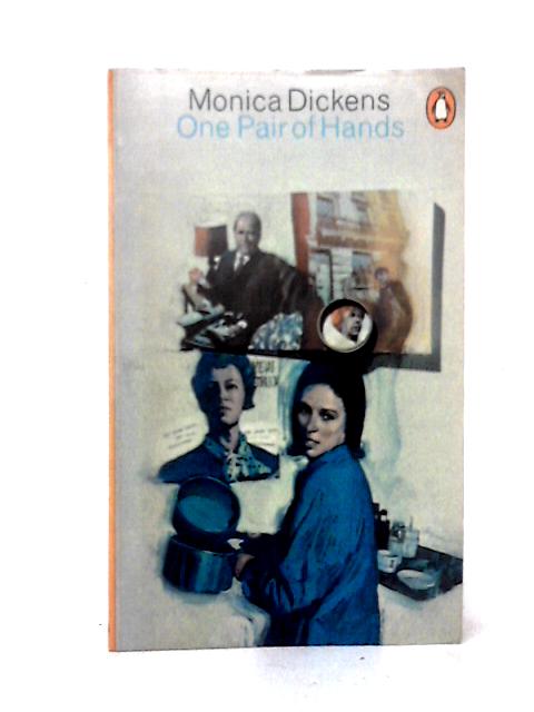 One Pair of Hands By Monica Dickens